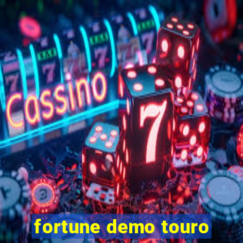 fortune demo touro